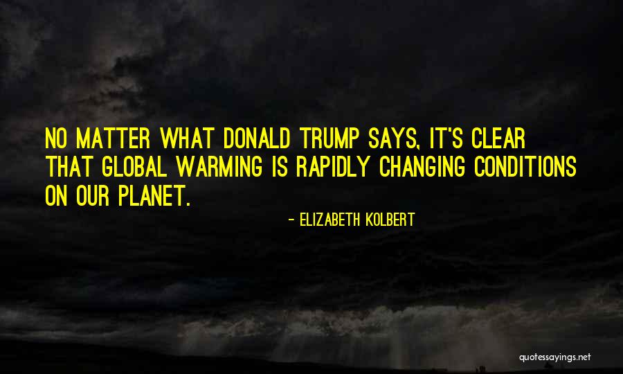 Zarkovica Quotes By Elizabeth Kolbert Zarkovica Quotes By Elizabeth Kolbert