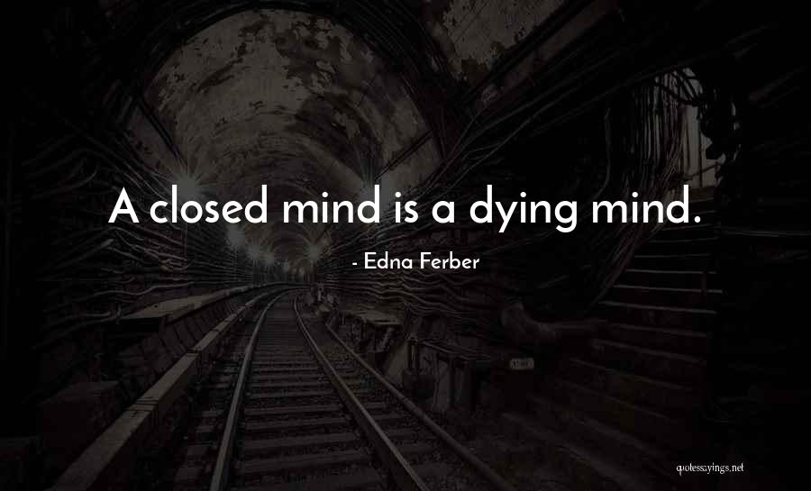 Zarnesti Piatra Quotes By Edna Ferber Zarnesti Piatra Quotes By Edna Ferber