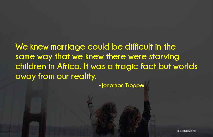 Zaros Quotes By Jonathan Tropper Zaros Quotes By Jonathan Tropper