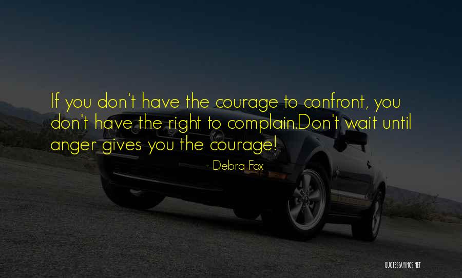 Zarostle Quotes By Debra Fox