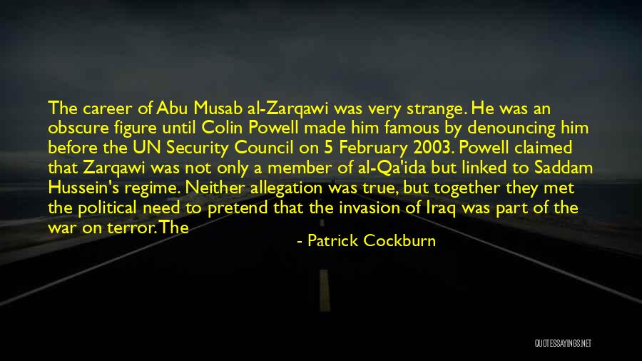 Zarqawi Quotes By Patrick Cockburn Zarqawi Quotes By Patrick Cockburn