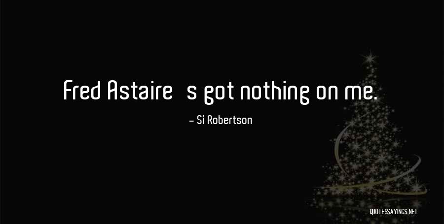 Zarraga Iloilo Quotes By Si Robertson Zarraga Iloilo Quotes By Si Robertson