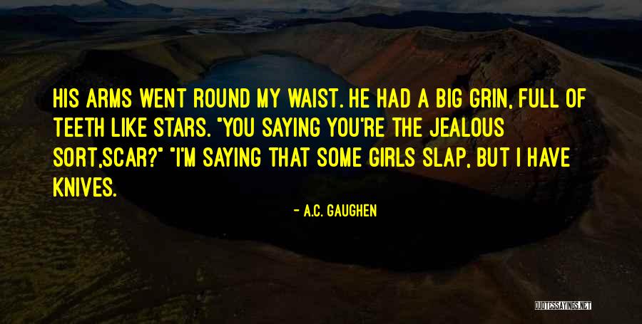 Zarroc Quotes By A.C. Gaughen Zarroc Quotes By A.C. Gaughen