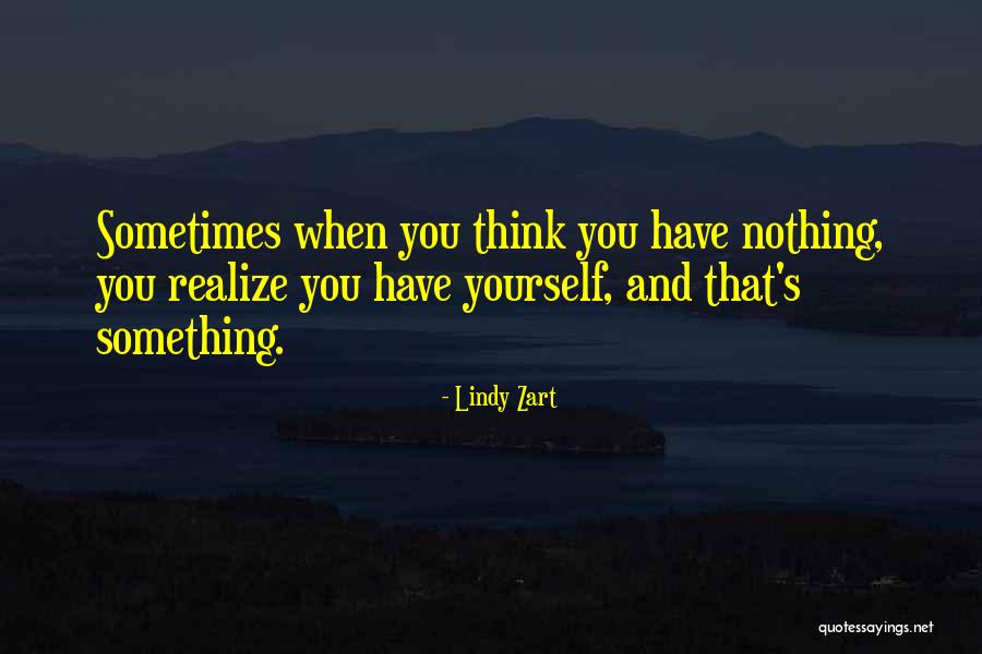 Zart Quotes By Lindy Zart Zart Quotes By Lindy Zart
