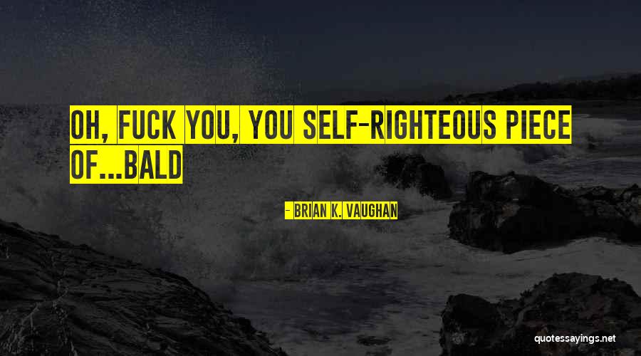 Zarubljena Kupa Quotes By Brian K. Vaughan Zarubljena Kupa Quotes By Brian K. Vaughan