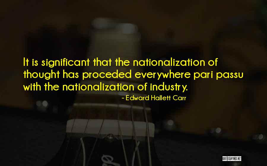 Zarvani Quotes By Edward Hallett Carr