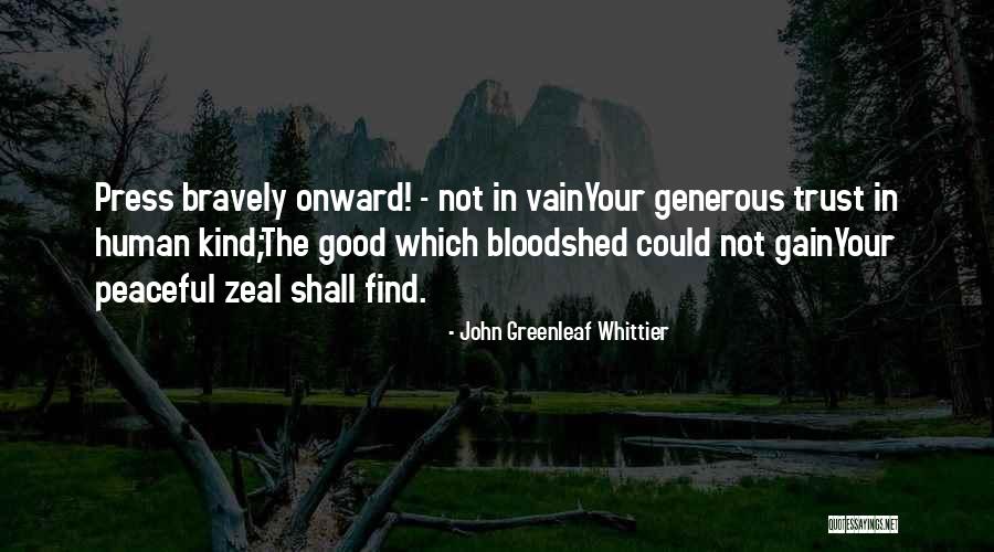 Zarvani Quotes By John Greenleaf Whittier