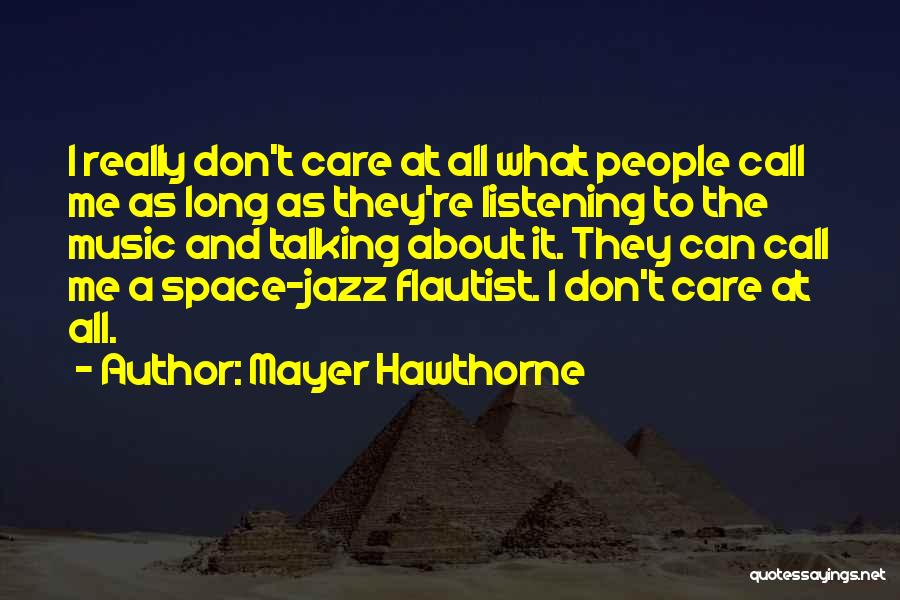 Zarvani Quotes By Mayer Hawthorne