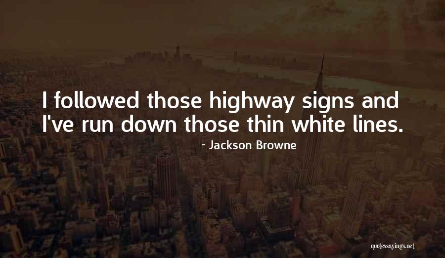 Zarvanystya Quotes By Jackson Browne Zarvanystya Quotes By Jackson Browne
