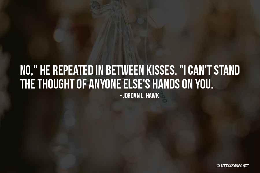 Zasady Bezpiecznego Quotes By Jordan L. Hawk Zasady Bezpiecznego Quotes By Jordan L. Hawk