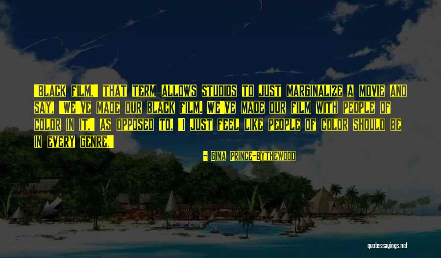 Zashchitniki Quotes By Gina Prince-Bythewood