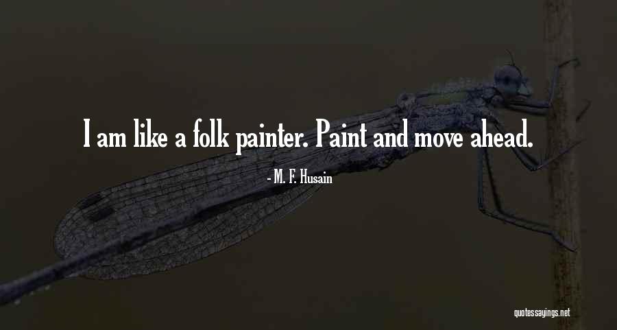 Zasl N Velk Ch Souboru Quotes By M. F. Husain Zasl N Velk Ch Souboru Quotes By M. F. Husain