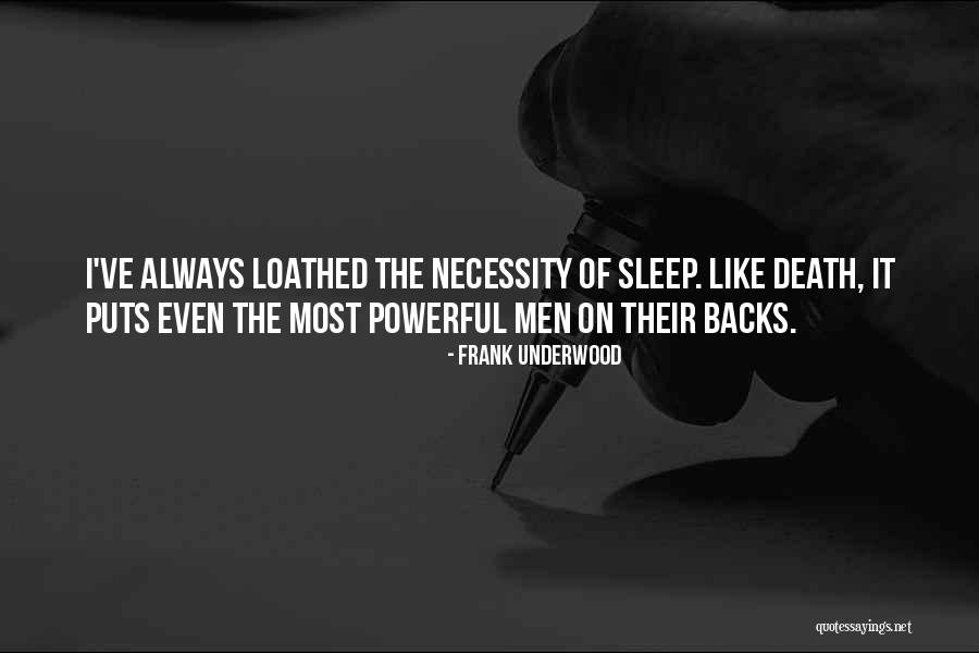 Zassou Quotes By Frank Underwood Zassou Quotes By Frank Underwood