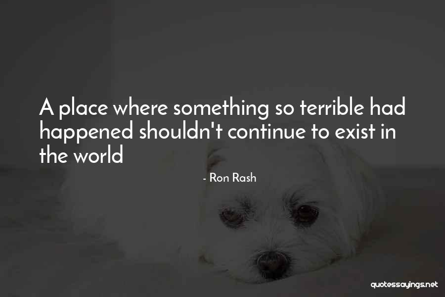 Zatasi Quotes By Ron Rash Zatasi Quotes By Ron Rash