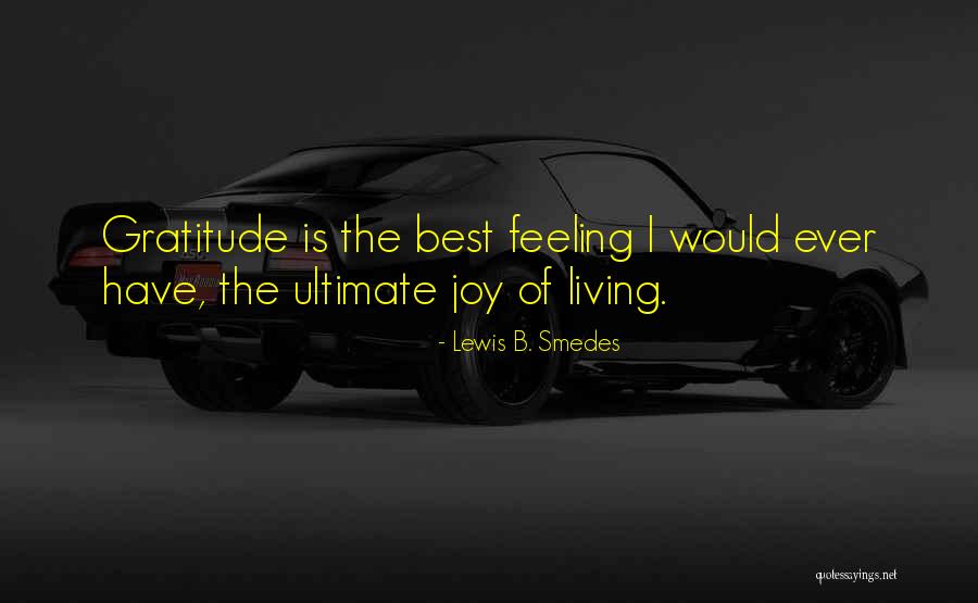 Zatella Quotes By Lewis B. Smedes Zatella Quotes By Lewis B. Smedes