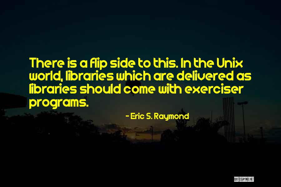 Zaterdag Avond Quotes By Eric S. Raymond Zaterdag Avond Quotes By Eric S. Raymond