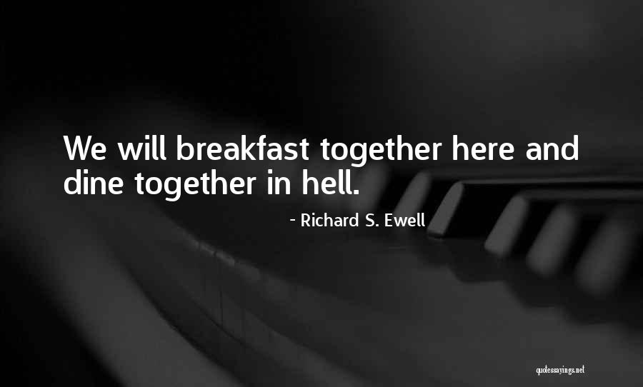 Zatmnen Quotes By Richard S. Ewell Zatmnen Quotes By Richard S. Ewell