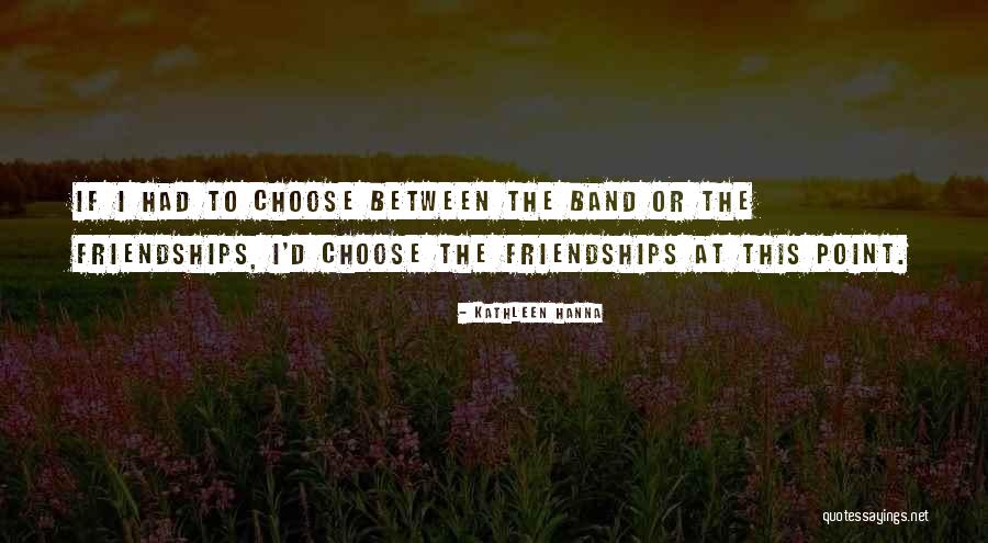 Zattini Botas Quotes By Kathleen Hanna Zattini Botas Quotes By Kathleen Hanna