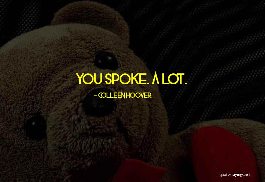 Zatvaranje Skola Quotes By Colleen Hoover Zatvaranje Skola Quotes By Colleen Hoover