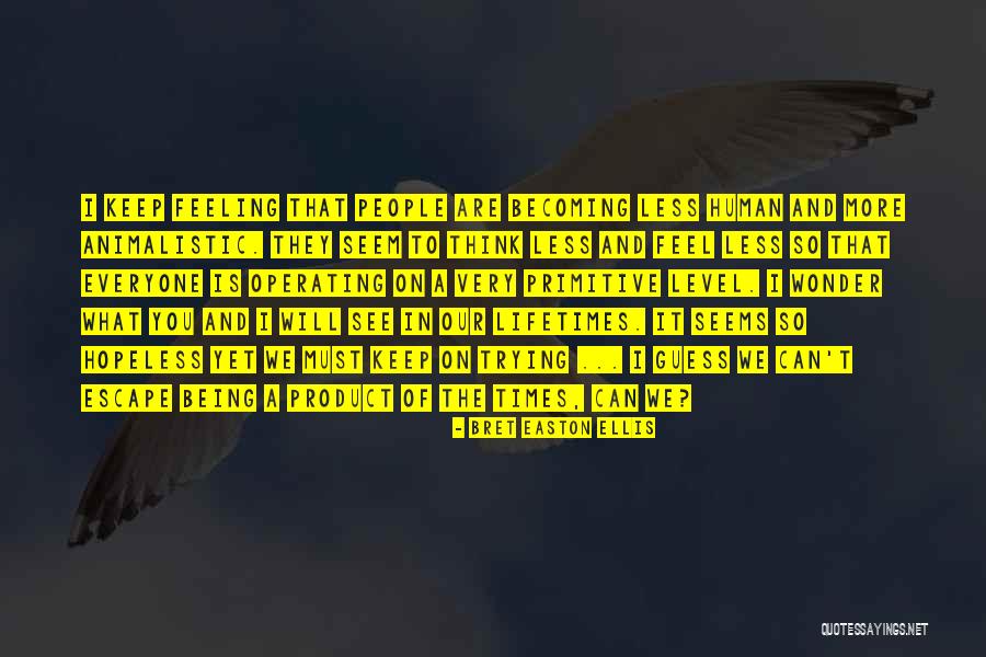 Zatvorene Obchody Quotes By Bret Easton Ellis Zatvorene Obchody Quotes By Bret Easton Ellis