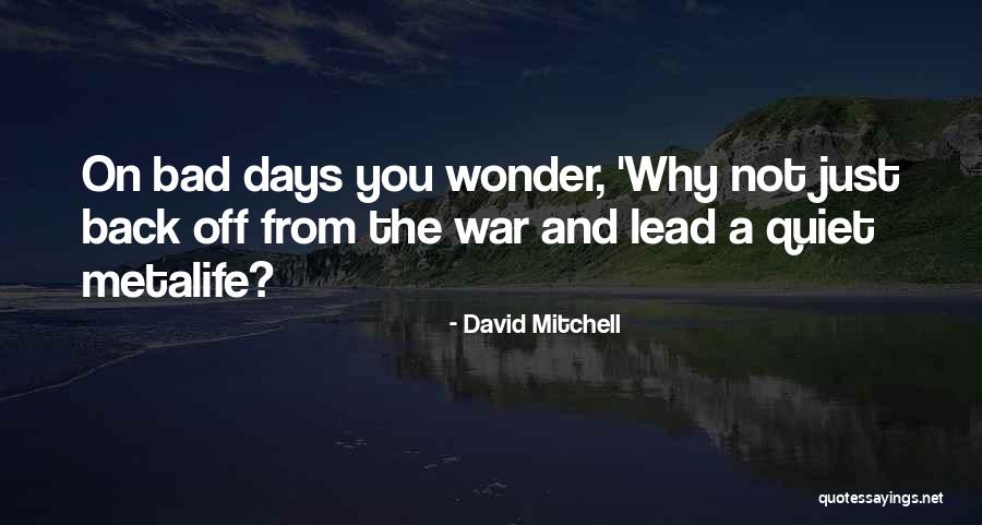 Zatylny Family Quotes By David Mitchell Zatylny Family Quotes By David Mitchell