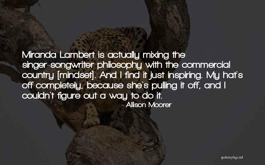 Zauberei Hoch Quotes By Allison Moorer Zauberei Hoch Quotes By Allison Moorer