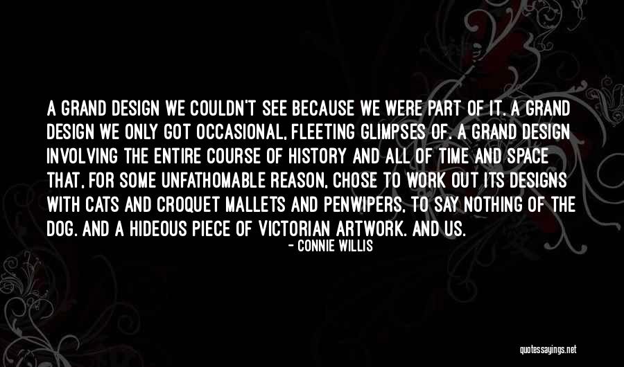 Zaunbrecher Design Quotes By Connie Willis Zaunbrecher Design Quotes By Connie Willis