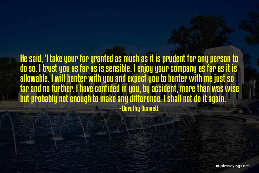 Zaunbrecher Quotes By Dorothy Dunnett Zaunbrecher Quotes By Dorothy Dunnett