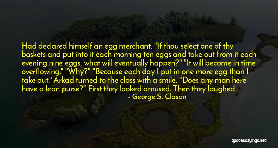 Zaur Abdullaev Quotes By George S. Clason Zaur Abdullaev Quotes By George S. Clason
