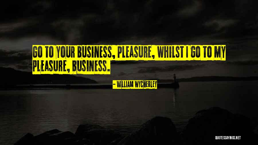 Zaustavi Se Quotes By William Wycherley Zaustavi Se Quotes By William Wycherley