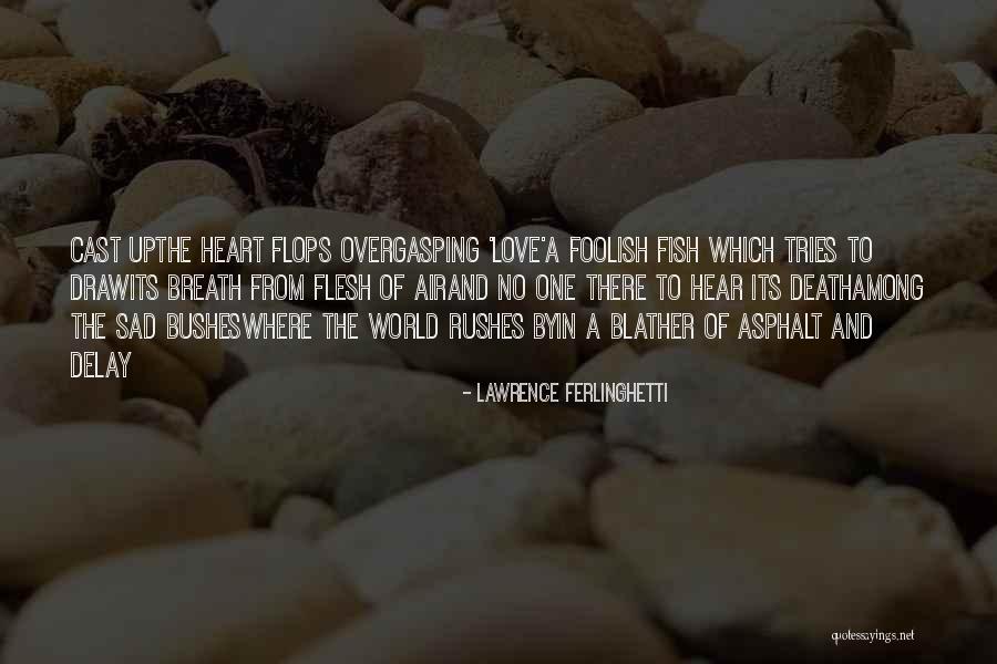 Zauzeta Quotes By Lawrence Ferlinghetti Zauzeta Quotes By Lawrence Ferlinghetti