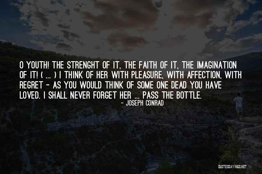 Zauzeti Momci Quotes By Joseph Conrad Zauzeti Momci Quotes By Joseph Conrad