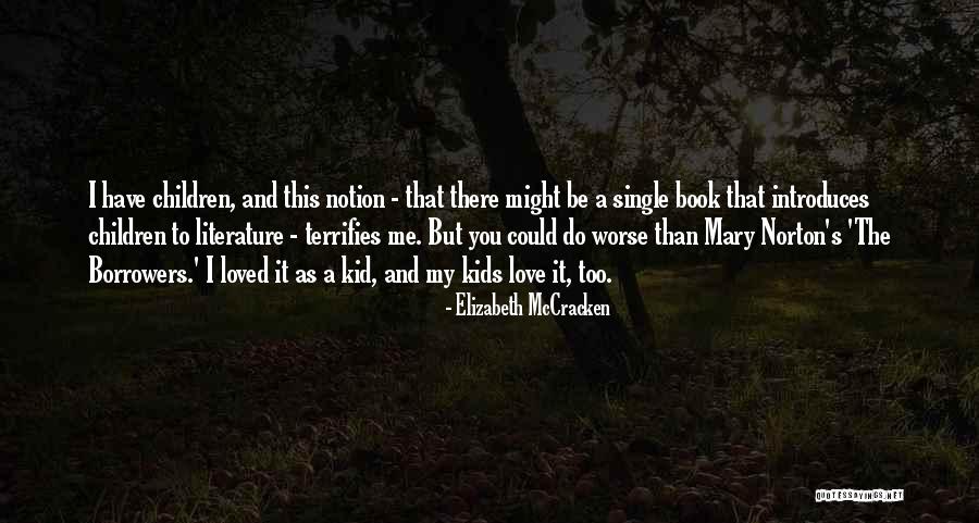 Zavarujeme V Troube Quotes By Elizabeth McCracken Zavarujeme V Troube Quotes By Elizabeth McCracken