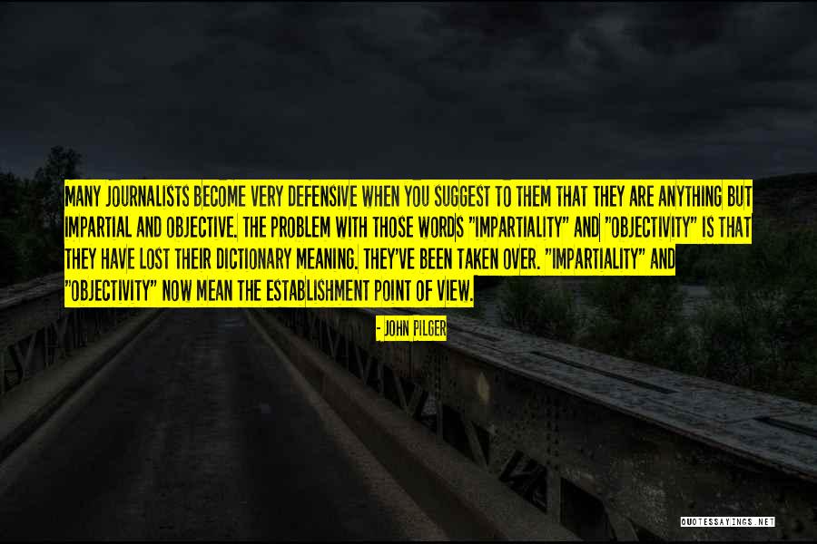 Zavelio Quotes By John Pilger Zavelio Quotes By John Pilger