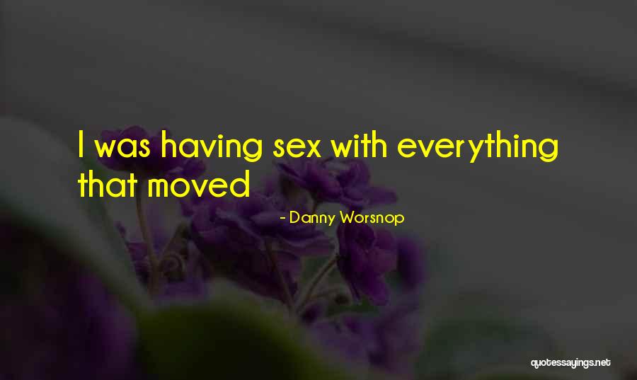 Zavisic Quotes By Danny Worsnop
