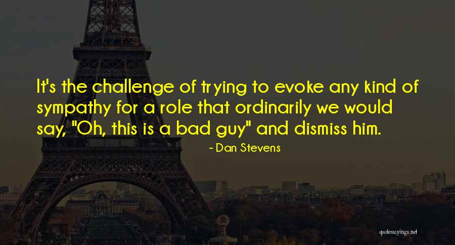 Zavistia Quotes By Dan Stevens Zavistia Quotes By Dan Stevens