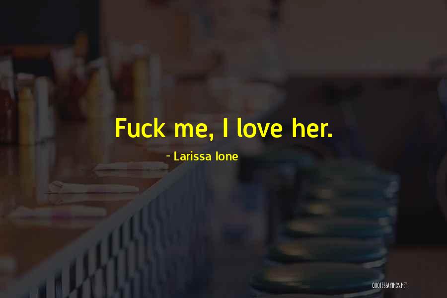 Zavoral Jennifer Quotes By Larissa Ione Zavoral Jennifer Quotes By Larissa Ione