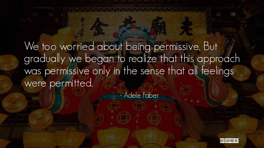 Zawadka Morochowska Quotes By Adele Faber Zawadka Morochowska Quotes By Adele Faber