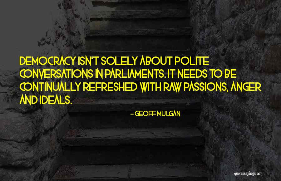 Zaychik Moy Quotes By Geoff Mulgan Zaychik Moy Quotes By Geoff Mulgan