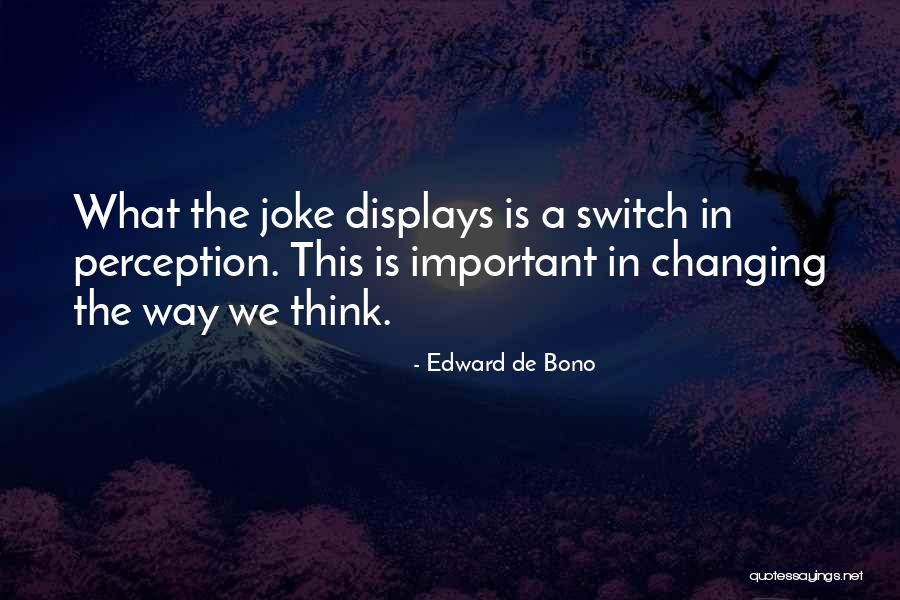Zayer Maquinaria Quotes By Edward De Bono Zayer Maquinaria Quotes By Edward De Bono