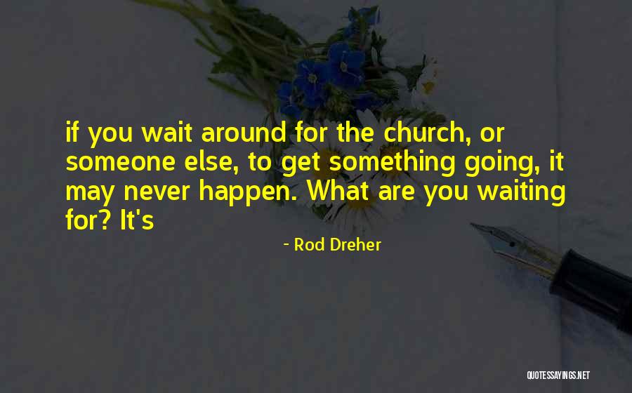 Zayid Foods Quotes By Rod Dreher Zayid Foods Quotes By Rod Dreher