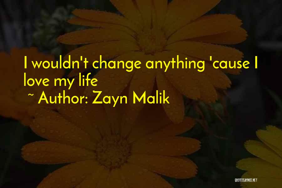 Zayn Malik Quotes 2036822
