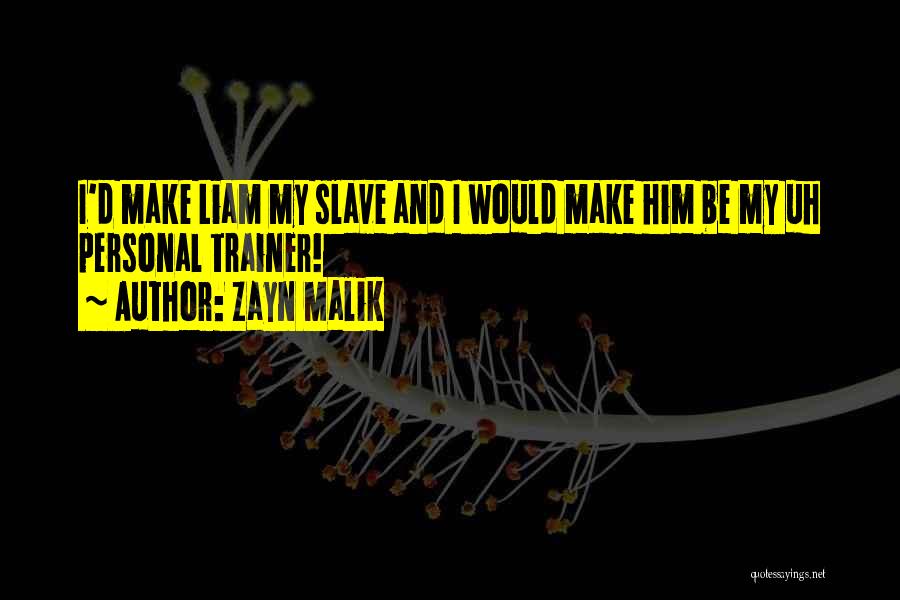 Zayn Malik Quotes 362818