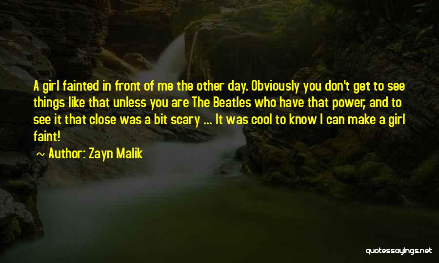 Zayn Malik Quotes 593792