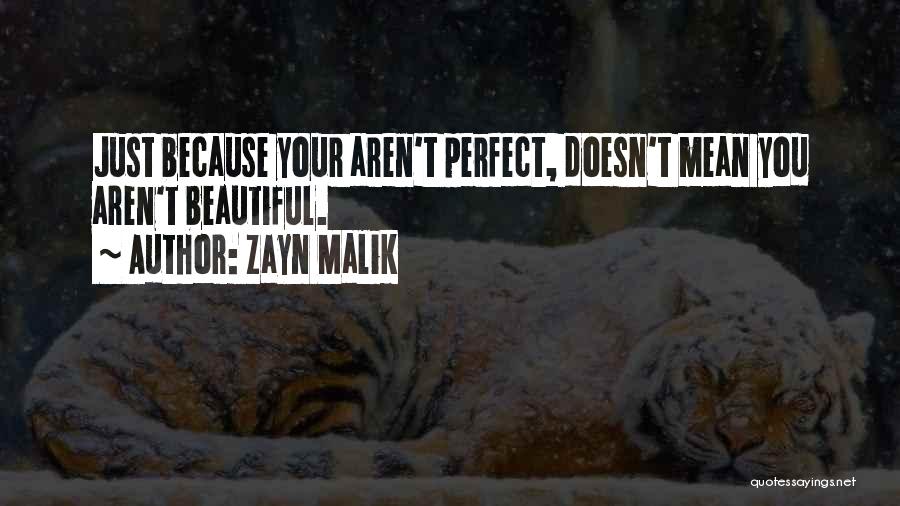 Zayn's Quotes By Zayn Malik