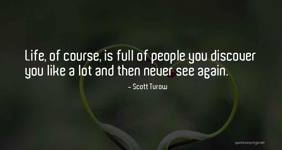 Zazai Ipl Quotes By Scott Turow Zazai Ipl Quotes By Scott Turow