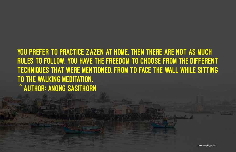 Zazen Meditation Quotes By Anong Sasithorn