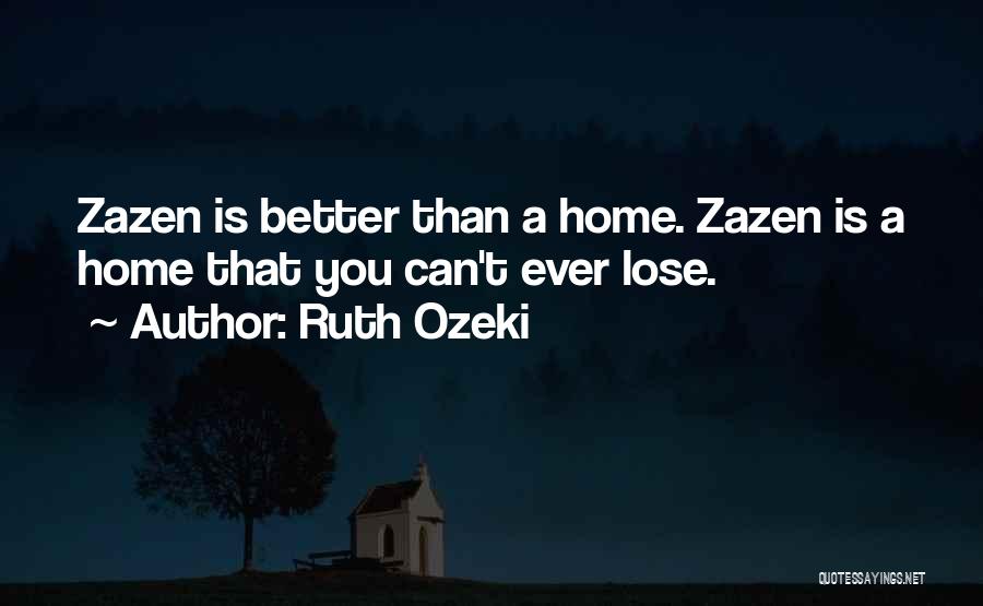 Zazen Meditation Quotes By Ruth Ozeki