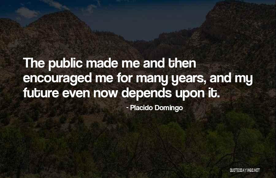 Zbail Quotes By Placido Domingo Zbail Quotes By Placido Domingo