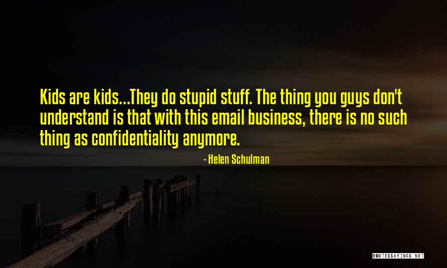 Zbatimi Quotes By Helen Schulman Zbatimi Quotes By Helen Schulman